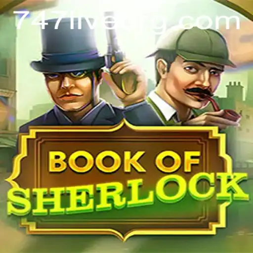 Explore the Mysteries of 'BookOfSherlock' Amidst the Excitement of 747 Live