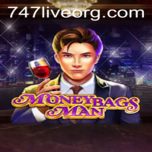 Unveiling MoneybagsMan: The Thrilling Adventure Inspired by 747 Live