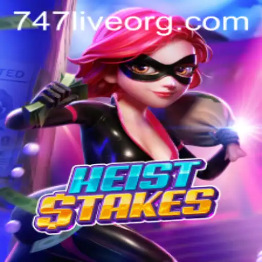 HeistStakes: The Thrilling World of 747 Live Gaming